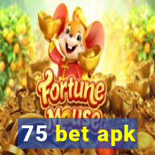 75 bet apk